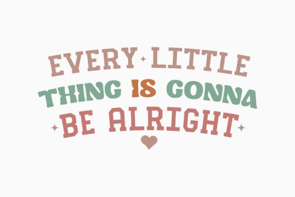 Every Little Thing is Gonna Be Alright