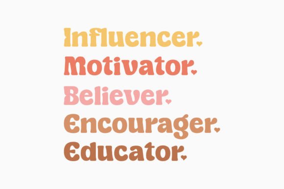 Influencer Motivator Believer Encourage