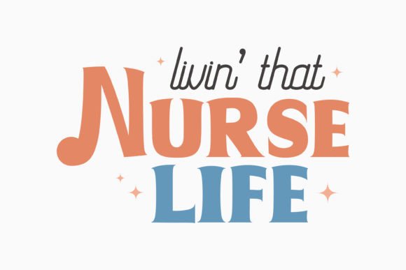 Livin That Nurse Life Retro Nurse