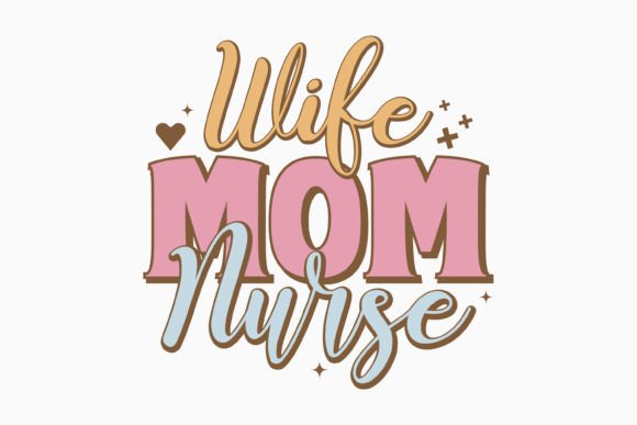 Nurse Wife Mom Nurse Retro