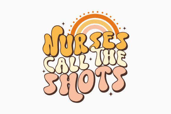 Nurses Call the Shots Retro
