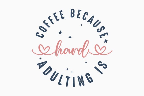 Retro Coffee Quote SVG Coffee Because