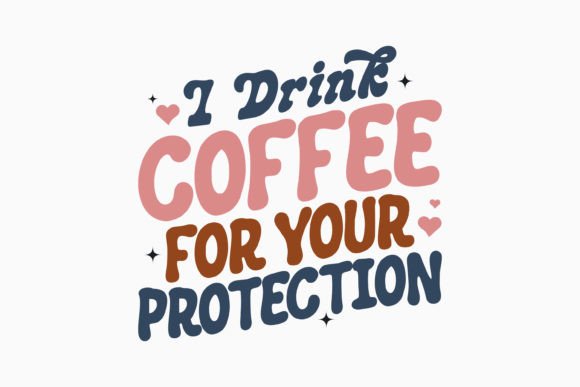 Retro Coffee Quote SVG I Drink Coffee