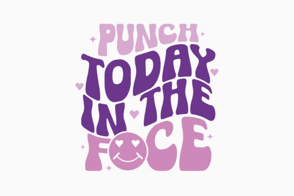 Sarcastic Punch Today in the Face Retro