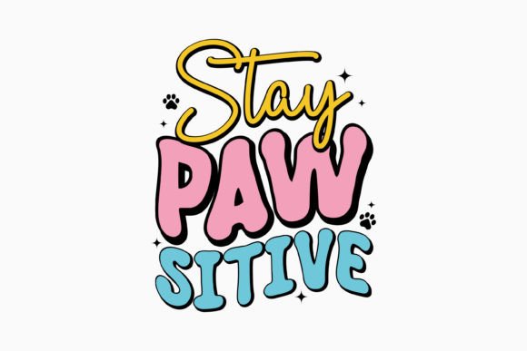 Stay Pawsitive Retro Dog Svg
