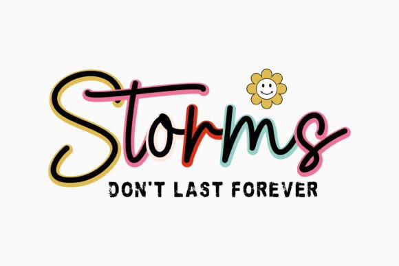 Storms Don't Last Forever Svg