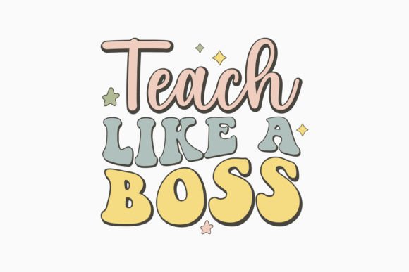 Teach Like a Boss Retro Teacher Svg