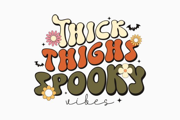 Thick Thighs Spooky Vibes Halloween Retr